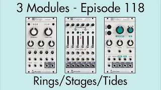 3 Modules #118: Rings, Stages, Tides