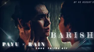 BL || 🔞 Love in the air || Payu ☓ Rain || Baarish [FMV]