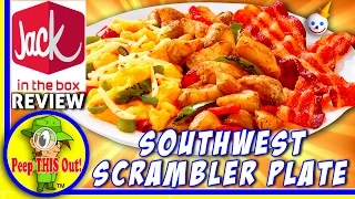 Jack In The Box® | Southwest Scrambler Plate Review! Peep THIS Out! 🍳