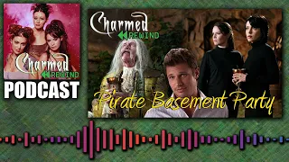 Pirate Basement Party (Charrrmed!) (Charmed Rewind)