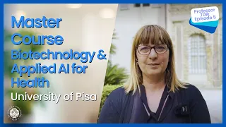 Master in Biotechnology & Applied Artificial Intelligence for Health at University of Pisa-  Ep5