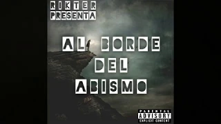 AL BORDE DEL ABISMO - RIKTER (Prod. SINIMA BEATS)