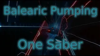 Balearic Pumping (One Saber) - Beat Saber