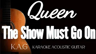 Queen - The Show Must Go On (Karaoke Acoustic Guitar KAG) #queen #theshowmustgoon
