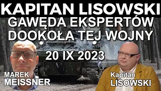 Gawęda Ekspertów dookoła tej wojny 20.09.2023. Gość: Marek Meissner. 🇵🇱 KAPITAN LISOWSKI