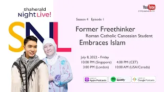 Shaherald Night Live! - S4E1 - Former Freethinker Roman Catholic Canossian Student Embraces Islam
