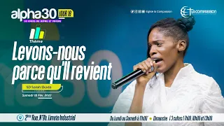 Levons-nous parce qu'Il revient - ALPHA 30 JOUR 18 - SD Sarah Ekada  - 18|02|2023