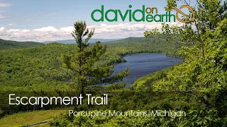 Escarpment Trail - Porcupine Mountains - Upper Peninsula of Michigan