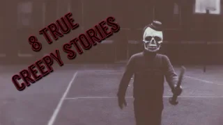 8 Creepy True Horror Stories (ft. MrCreepypasta, Unit #522, Mr. Scarekrow, Badvibes Storytelling)