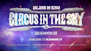 Bliss n Eso - Can't Get Rid Of This Feeling feat. Daniel Merriweather (Circus In The Sky)