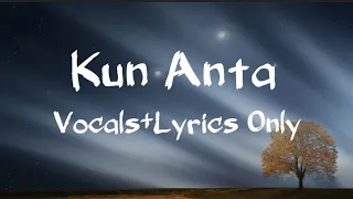 Kun Anta [Lyrics+Vocals Only] | VocalsNeed