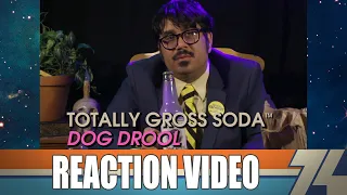 Totally Gross Soda - Dog Drool Reaction video 2/3 - EXCLUSIVE! Mr. Lobo of Cinema Insomnia