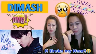 WE ARE ONE- DIMASH KUDAIBERGEN( It Broke my heart😭)REACTION