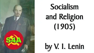 "Socialism and Religion" (1905) by Lenin. Atheist/Communist/Marxist/Socialist Audiobook + Discussion