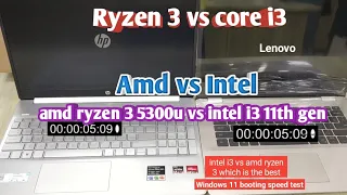 Amd vs Intel | amd ryzen 3 vs intel i3 laptop speed test | windows 11 booting speed | ryzen 3 vs i3