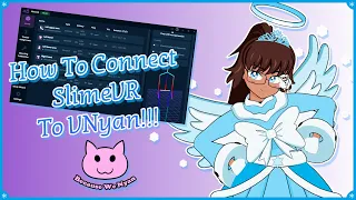 How To Connect SlimeVR To VNyan!!!