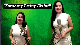 SAMOTNY LEŚNY KWIAT- Janek Blasik 🇵🇱 (Cover by Filipina Charm)