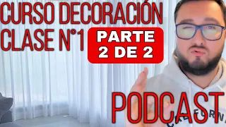 CLASE N° 1 - (PARTE 02-02) - CURSO DECORACION Y DISEÑO DE INTERIORES