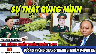 🔴CỰC NÓNG:TƯỚNG THANH BỊ TQ Đ.ẦU Đ.Ộ.C BẰNG PHÓNG XẠ ~ HÉ LỘ CHÂN TƯỚNG SỰ THẬT DO NG X PHÚC DẬT DÂY