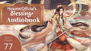 Heaven Official's Blessing (TGCF) Audio Book Ch 77