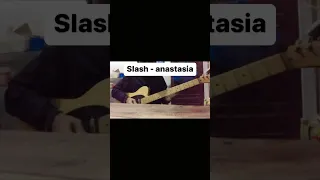slash - anastasia gitar cover