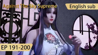 [Eng Sub] Against The Sky Supreme 191-200  full episode highlights