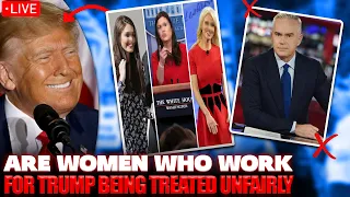 ARE WOMEN WHO WORK FOR TRUMP BEING TREATED UNFAIRLY  YOU WON'T BELIEVE WHAT THEY SAID!