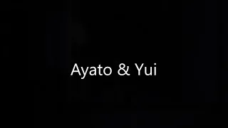 Ayato & Yui - Love me like you do