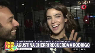 Agustina Cherri recordó a Rodrigo