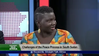 Challenges of the Peace Process in South Sudan - Straight Talk Africa