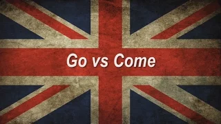 Разница между go и come в английском языке. Go vs Come.