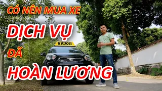 Có nên mua xe Dịch vụ hoàn lương | Lợi và hại khi mua xe Dịch vụ là gì