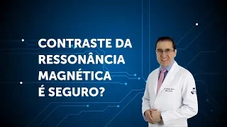 Contraste da Ressonância Magnética (Gadolínio) é seguro? - Dúvidas sobre contraste | IMEB