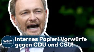 FDP: Internes Papier! Vorwürfe gegen die Unionsparteien CDU und CSU I WELT News