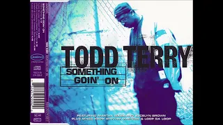 Something Goin' On (Vision & Lorimer Sweepin Style Remix) - Todd Terry feat. Martha Wash & Jocely