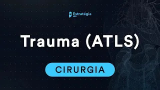 Aula de Cirurgia - Trauma (ATLS)