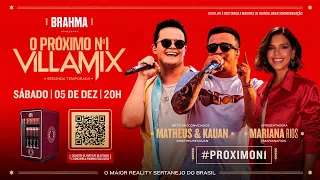 O Próximo Nº1 VillaMix - O reality sertanejo da Brahma e do VillaMix - Matheus & Kauan