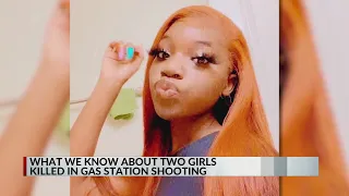 What we know about 2 girls killed in gas station shooting