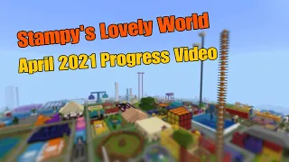 Stampy's Lovely World - Progress Video - April 2021