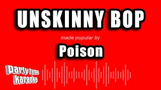 Poison - Unskinny Bop (Karaoke Version)