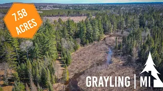 7.58 Acres on Big Creek | Grayling, MI - Century 21 Trophy Class