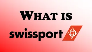 What is Swissport?