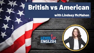 British & American Mindsets - Lindsay McMahon (All Ears English) | The Level Up English Podcast 194