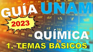 QUIMICA | 1. TEMAS BASICOS | GUÍA UNAM 2023