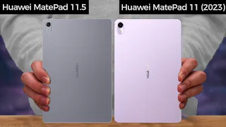 Huawei MatePad 11.5 Vs Huawei MatePad 11 2023