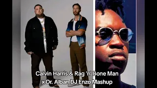 Calvin Harris & Rag 'n' Bone Man x Dr. Alban | DJ Enzo Mashup