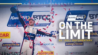 On the Limit S3 | Full Documentary | BTCC 2022