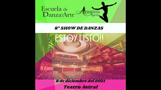 Escuela de danza y arte Agustina Spera- SHOW 2021 (PARTE 2)