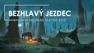 Thomas Mayne Reid - Bezhlavý jezdec (CZ, Dobrodružné)