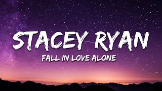 Stacey Ryan - Fall In Love Alone (Sped Up Version) (Lyrics)